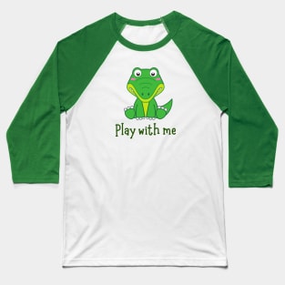 Play with me Baseball T-Shirt